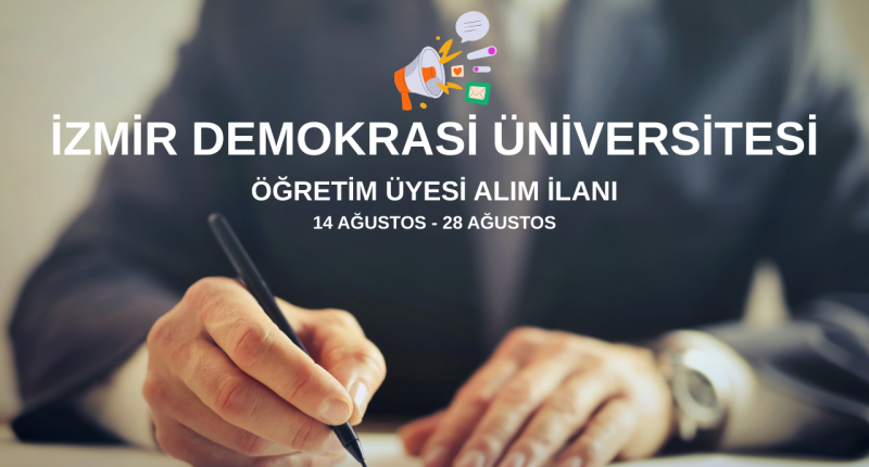 İzmir Demokrasi Üniversitesi öğretim üyesi alımı